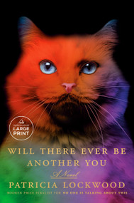 Will There Ever Be Another You (A Novel) - 9798217168972 by Patricia Lockwood, 9798217168972