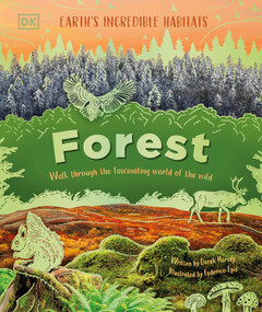 Forest (Walk Through the Fascinating World of the Wild) by Derek Harvey, 9780593971963