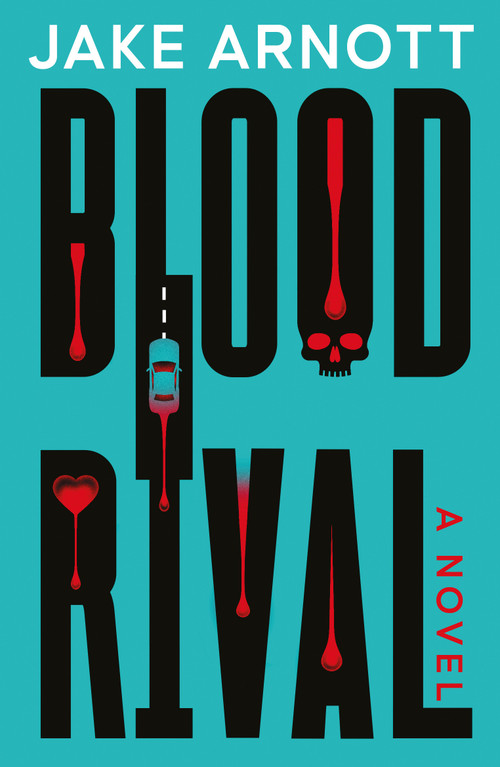 Blood Rival by Jake Arnott, 9781917415149