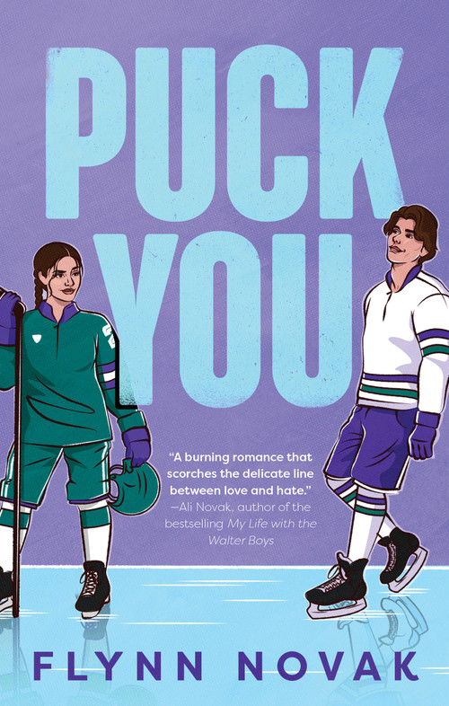Puck You by Flynn Novak, 9781998341344