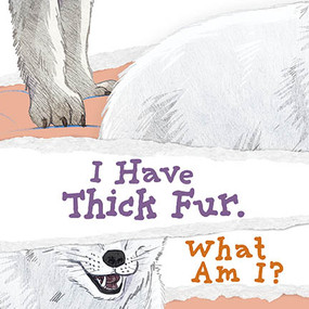 I Have Thick Fur. What Am I? by Arvaaq Press, Ben Shannon, 9781774506349