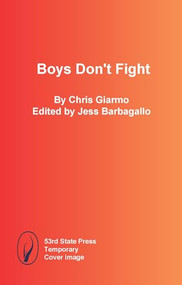 Boys Don't Fight - 9798989946174 by Chris Giarmo, Jess Barbagallo, 9798989946174