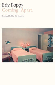 Coming. Apart. by Edy Poppy, May-Brit Akerholt, 9781628976281