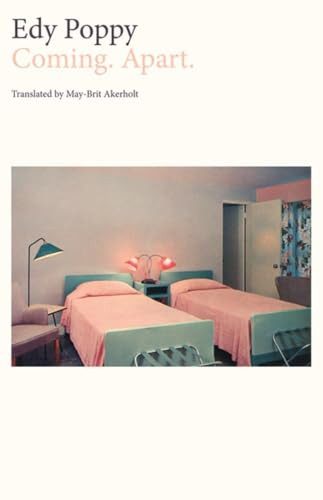 Coming. Apart. by Edy Poppy, May-Brit Akerholt, 9781628976281
