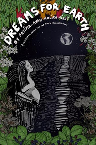 DREAMS FOR EARTH: Poems by Fatima-Ayan Malika Hirsi, Ángel Faz, Jack (Anna) Jackson, 9781646053995