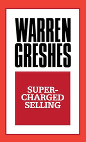 Supercharged Selling by Warren Greshes, 9781722500245