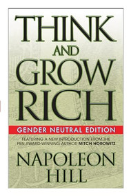 Think and Grow Rich (Gender Neutral Edition) by Napoleon Hill, Mitch Horowitz, 9781722501020