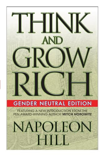 Think and Grow Rich (Gender Neutral Edition) by Napoleon Hill, Mitch Horowitz, 9781722501020