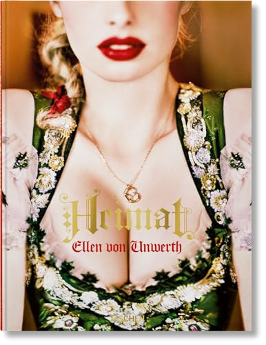 Ellen von Unwerth (Heimat) (Bi-Lingual Edition) by Ellen von Unwerth, 9783836599184
