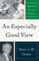 An Especially Good View (Watching History Happen) - 9781735996875 by Peter L. W. Osnos, 9781735996875