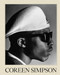 Coreen Simpson: A Monograph (A Vision & Justice Book) by Coreen Simpson, Sarah Lewis, Leigh Raiford, Deborah Willis, Bridget R. Cooks, Awol Erizku, Doreen St. Félix, Rujeko Hockley, Sarah Lewis, Valerie Cassel Oliver, Jonathan Michael Square, Salamishah Tillet, Deborah Willis, 9781597115858