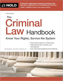 Criminal Law Handbook, The (Know Your Rights, Survive the System) by Paul Bergman, Sara J. Berman, 9781413333176