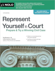 Represent Yourself in Court (Prepare & Try a Winning Civil Case) by Paul Bergman, Sara J. Berman, 9781413332926