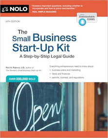 Small Business Start-Up Kit, The (A Step-by-Step Legal Guide) by Peri Pakroo, 9781413333237