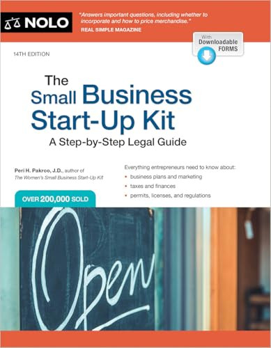 Small Business Start-Up Kit, The (A Step-by-Step Legal Guide) by Peri Pakroo, 9781413333237