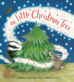 The Little Christmas Tree - 9781915748232 by Andrea Skevington, Lorna Hussey