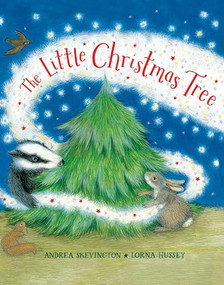 The Little Christmas Tree - 9781915748249 by Andrea Skevington, Lorna Hussey, 9781915748249