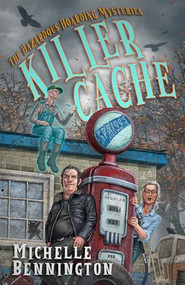 Killer Cache by Michelle Bennington, 9798887981116