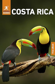Rough Guides Costa Rica: Travel Guide with eBook by Rough Guides, Paul Stafford, 9781835292389