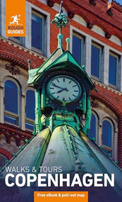 Rough Guides Walks and Tours Copenhagen: Travel Guide with eBook by Rough Guides, Daniel Stables, 9781835292419