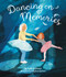 Dancing on Memories by Freda Lewkowicz, Sally Anne Garland, 9781681156941