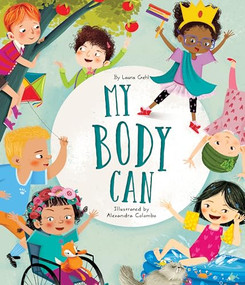 My Body Can by Laura Gehl, Alexandra Colombo, 9781681156859