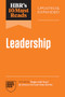 HBR's 10 Must Reads on Leadership, Updated and Expanded (featuring "Begin with Trust" by Frances X. Frei and Anne Morriss) by Harvard Business Review, Amy C. Edmondson, Herminia Ibarra, Michael D. Watkins, Hubert Joly, 9798892791847