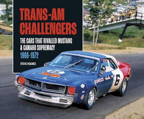 Trans-Am Challengers (The cars that rivalled Mustang and Camaro supremacy 1966-1972) by Steve Holmes, 9781836440345