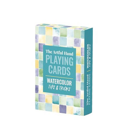 The Artful Hand Playing Cards: Watercolor Tips & Tricks (Watercolor Tips & Tricks) by , 9781446316313