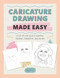 Caricature Drawing Made Easy (A Step-by-Step Guide to Creating Cartoons, Characters, and Fan Art) by Melissa Lee, 9781446315941
