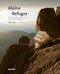 Alpine Refuges (The Architecture and Culture of Mountain Shelters) by gestalten, Aaron Rolph, 9783967041873