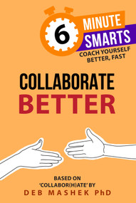 Collaborate Better by Deb Mashek PhD, 9781788608152
