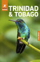 Rough Guides Trinidad and Tobago: Travel Guide with eBook by Rough Guides, Skye Hernandez, Sarah Miles, 9781835292525