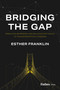 Bridging the Gap (Breaking Barriers and Building Pathways to Transportation Careers) by Esther Franklin, 9798887504568