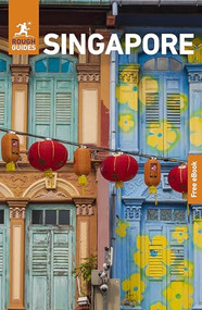 Rough Guides Singapore: Travel Guide with eBook by Rough Guides, Richard Lim, 9781835292532