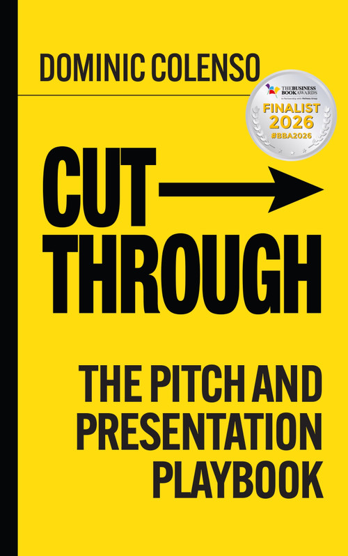 Cut-Through (The pitch and presentation playbook) - 9781788608367 by Dominic Colenso
