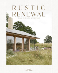 Rustic Renewal (Rural Charm into Living Spaces) by David Andreu, 9788499366135