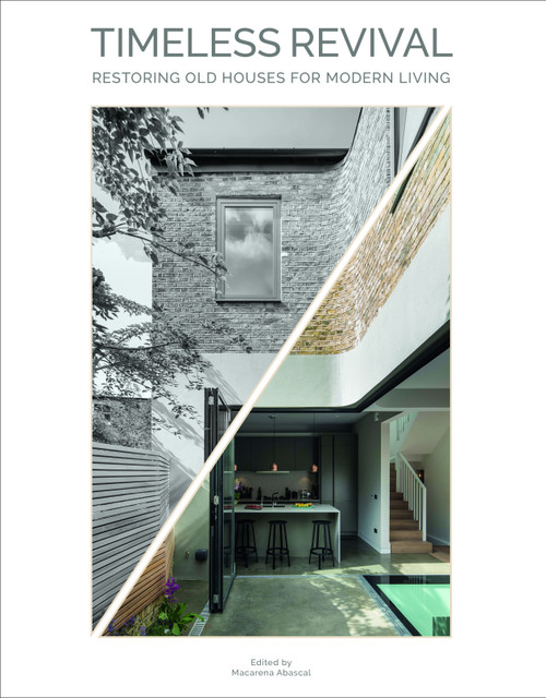 Timeless Revival (Restoring Old Houses for Modern Living) by Macarena Abascal, 9788499366159