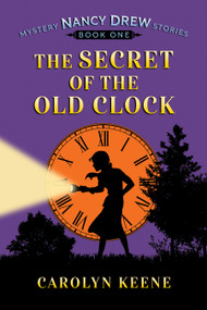 The Secret of the Old Clock (Nancy Drew Mystery Stories, Book 1) by Carolyn Keene, 9798350501933