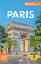 Fodor's Paris 2026 by Fodor's Travel Guides, 9781640978430