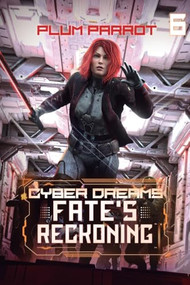 Fate's Reckoning (A Dystopian Sci-Fi Adventure) by Plum Parrot, 9781039488366