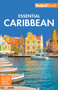 Fodor's Essential Caribbean - 9781640978065 by Fodor’s Travel Guides