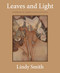 Leaves and Light (Sunprints of American Native Plants) by Lindy Smith, Tom McGuane, 9781632261533
