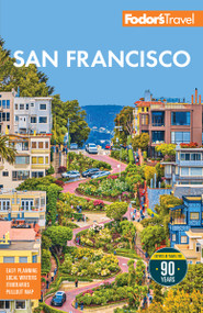 Fodor's San Francisco (with the best of Napa & Sonoma) by Fodor's Travel Guides, 9781640978508