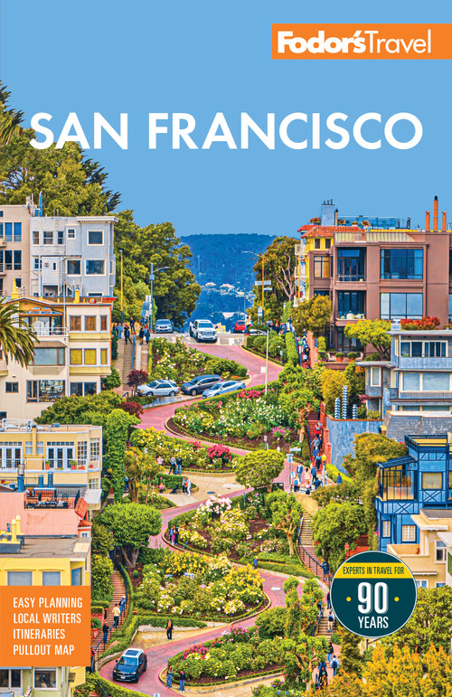 Fodor's San Francisco (with the best of Napa & Sonoma) by Fodor's Travel Guides, 9781640978508