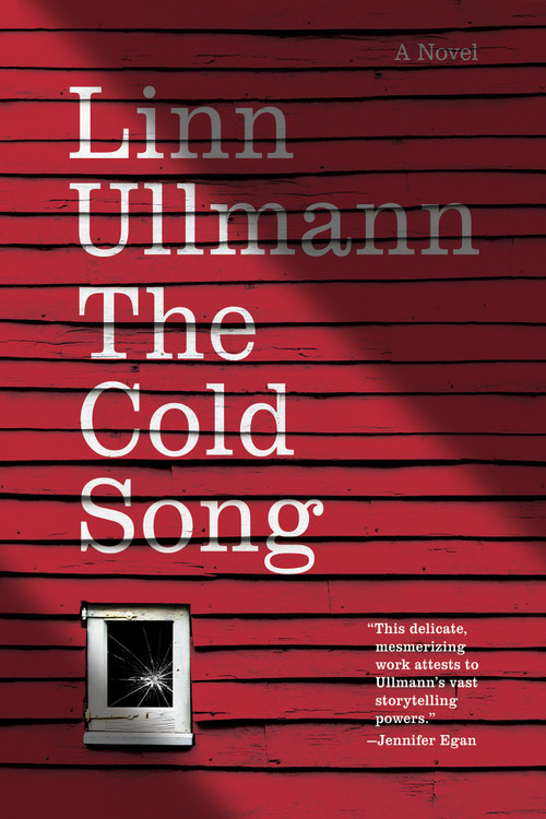 The Cold Song (A Novel) - 9781635425093 by Linn Ullmann, Barbara Haveland, 9781635425093