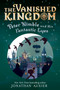 Peter Nimble and His Fantastic Eyes (The Vanished Kingdom Book 1) by Jonathan Auxier, 9781419784941