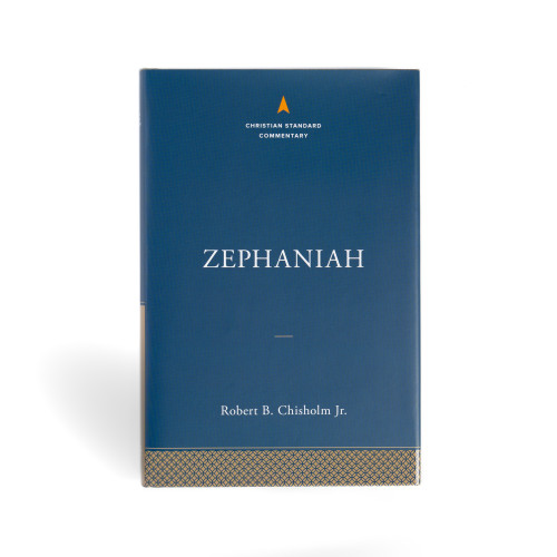 Zephaniah: The Christian Standard Commentary by Robert B Chisholm, 9781087741956