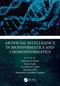 Artificial Intelligence in Bioinformatics and Chemoinformatics by Yashwant Pathak, Surovi Saikia, Sarvadaman Pathak, Jayvadankumar Patel, Bhupendra Gopalbhai Prajapati, 9781032405834