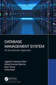 Database Management System (An Evolutionary Approach) by Jagdish Chandra Patni, Hitesh Kumar Sharma, Ravi Tomar, Avita Katal, 9781032183466